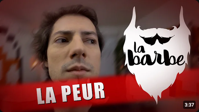 Screenshot 2026-07-26 at 17-41-13 LA PEUR (des médias) - LA BARBE - YouTube