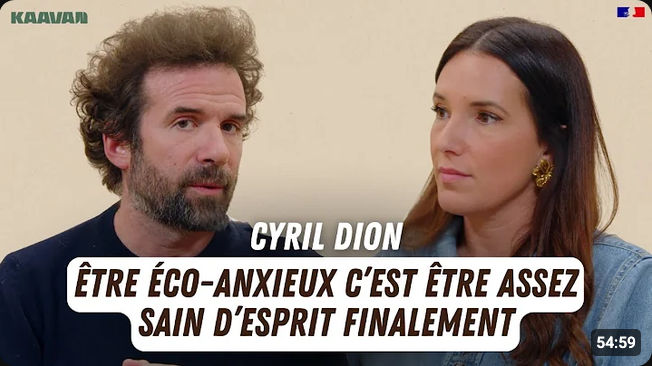 Screenshot 2026-07-27 at 20-06-47 cyril dion anxiete crise env - YouTube